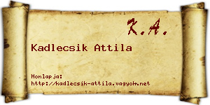 Kadlecsik Attila névjegykártya